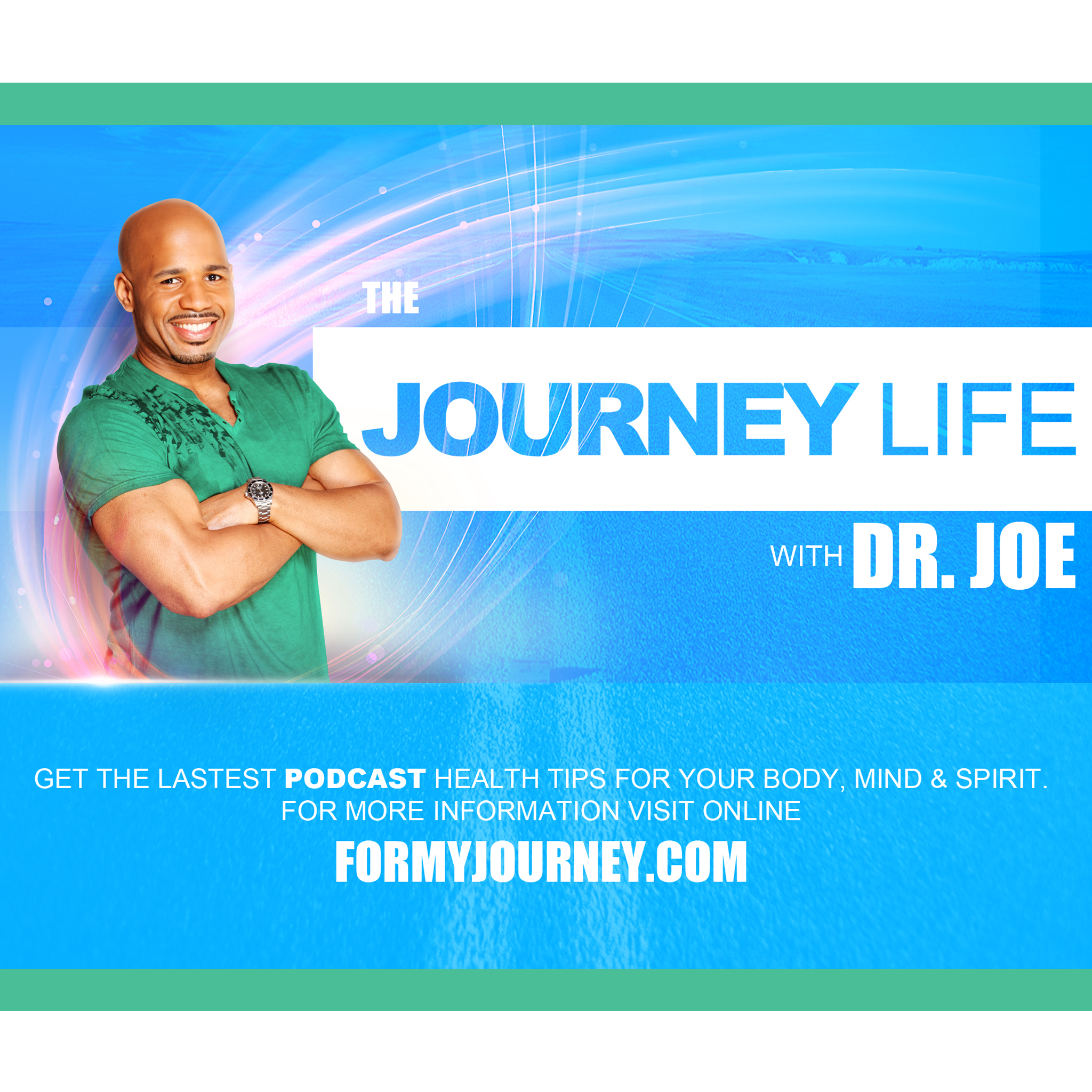 The Journey Life with Dr. Joe